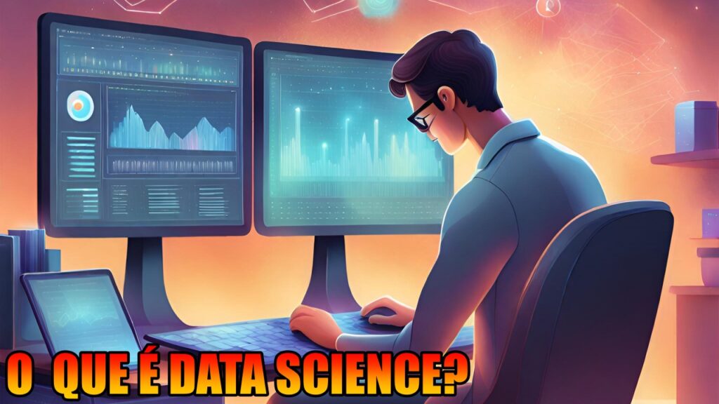 Descubra o que é Data Science